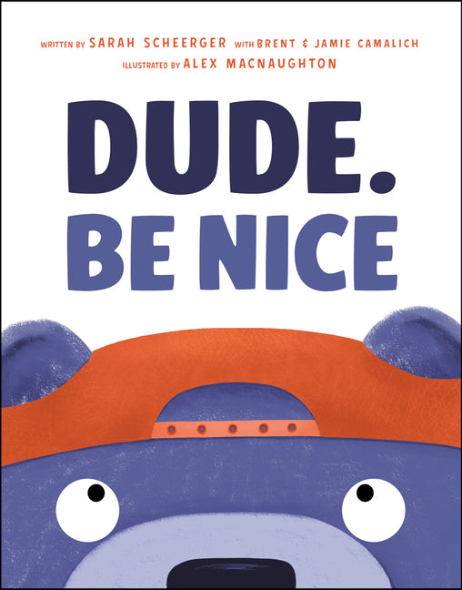 Dude. Be Nice - Ingram