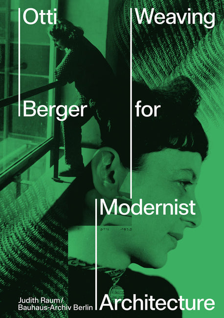 Otti Berger: Weaving for Modernist Architecture - Ingram