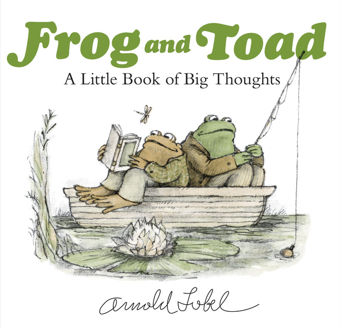 Frog and Toad: A Little Book of Big Thoughts: From the Classic Animal Friendship and Adventure Series, Great for Growing Reading Skills and Early Lite - Ingram