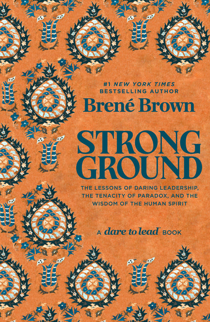 Strong Ground: The Lessons of Daring Leadership, the Tenacity of Paradox, and the Wisdom of the Human Spirit - Ingram