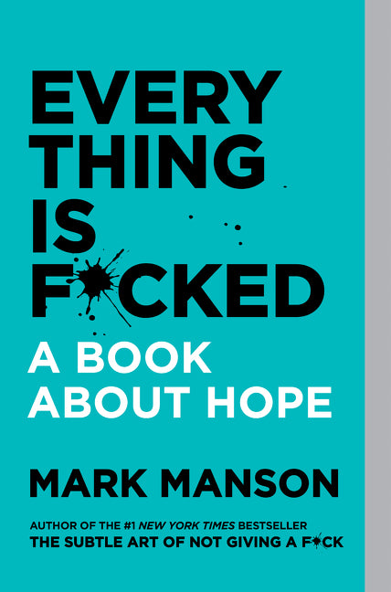 Everything Is F*cked: A Book about Hope - Ingram
