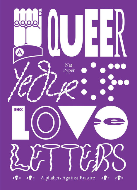 Queer Year of Love Letters: Alphabets Against Erasure - Ingram