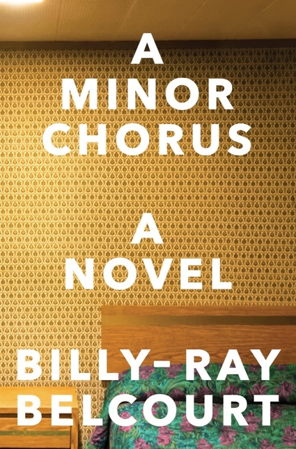 A Minor Chorus | Billy-Ray Belcourt