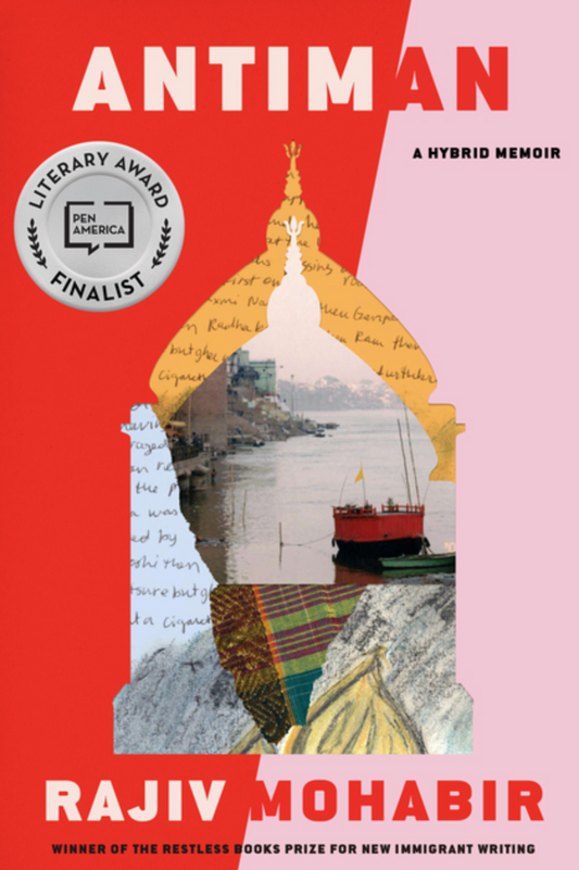 Antiman: A Hybrid Memoir | Rajiv Mohabir