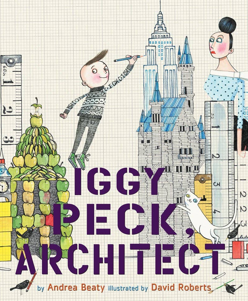 Iggy Peck, Architect | Beaty, Andrea