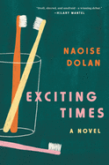 Exciting Times | Naoise Dolan