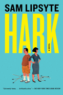 Hark | Sam Lipsyte