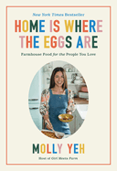 Home is Where the Eggs Are | Molly Yeh